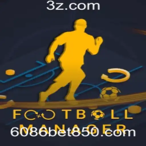 Descubra o Fascinante Mundo de FootballManager Com 6086bet